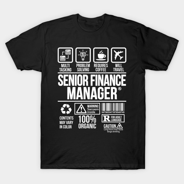 Senior Finance Manager T-shirt | Job Profession | #DW T-Shirt T-Shirt T-Shirt by DynamiteWear